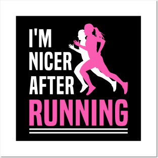 I'm Nicer After Running T-Shirt Runner Running Lover Posters and Art